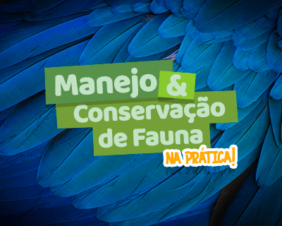 Manejo e Conservação de Fauna na Prática